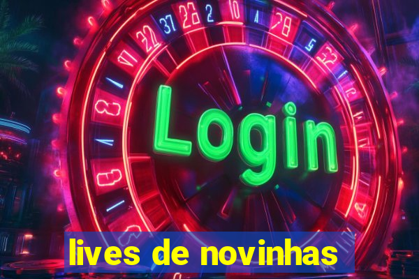 lives de novinhas